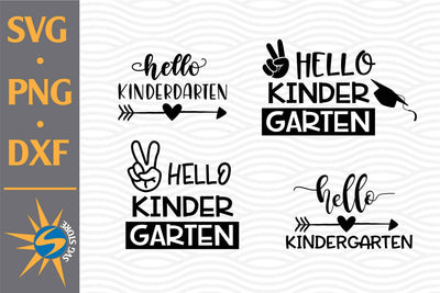 Hello Kindergarten SVG, PNG, DXF Digital Files Include SVG SVGStoreShop 