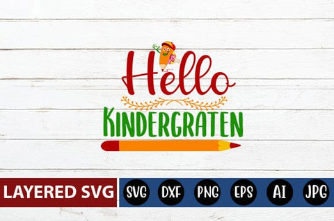 Hello Kindergraten Svg Cut File SVG Blessedprint 