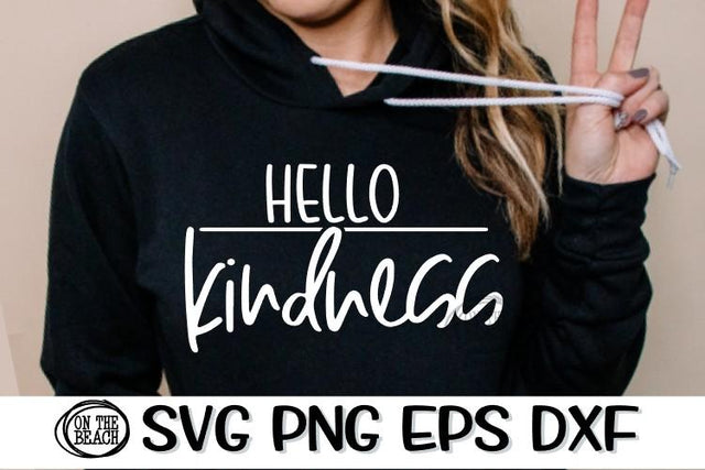 Hello Kindness - SVG PNG EPS DXF SVG On the Beach Boutique 