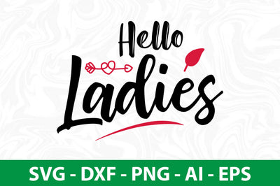 Hello Ladies svg SVG nirmal108roy 