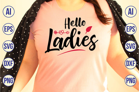 Hello Ladies svg SVG nirmal108roy 