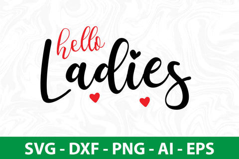 Hello Ladies-svg SVG nirmal108roy 