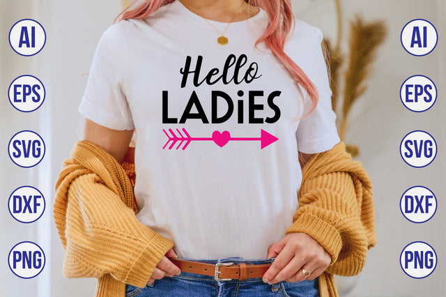 Hello Ladies svg SVG orpitasn 