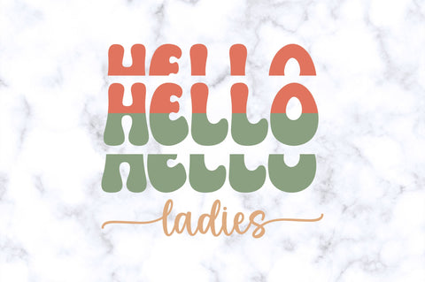 Hello ladies SVG SVG Regulrcrative 