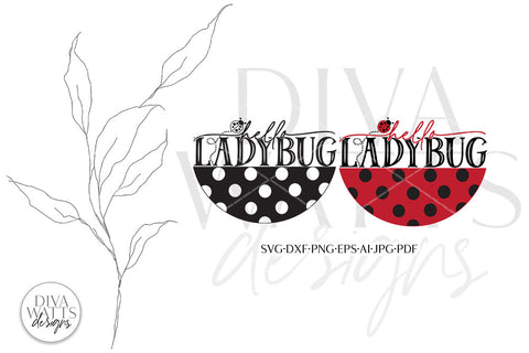 Hello Ladybug SVG | Spring Round Design SVG Diva Watts Designs 
