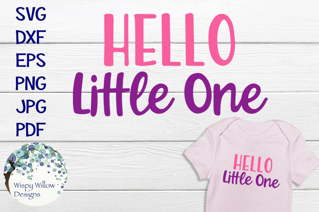 Hello Little One | Baby SVG SVG Wispy Willow Designs 