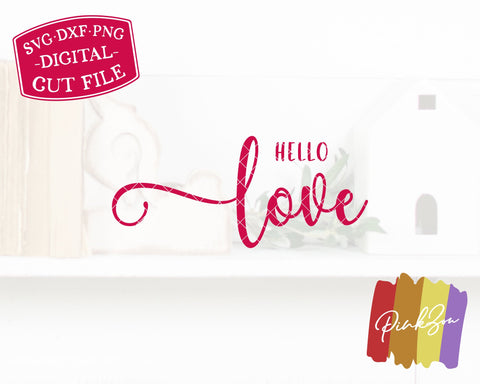 Hello Love SVG Files | Valentine's Day Svg | Spring Svg | Valentine Svg | Commercial Use | Digital Cut Files (1127540393) SVG PinkZou 