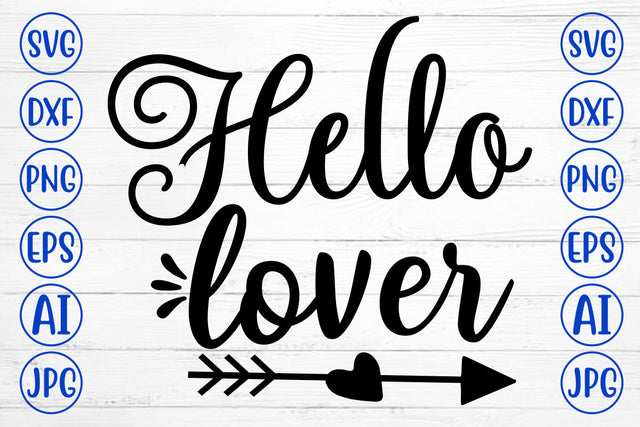 Hello Lover SVG Cut File SVG Syaman 