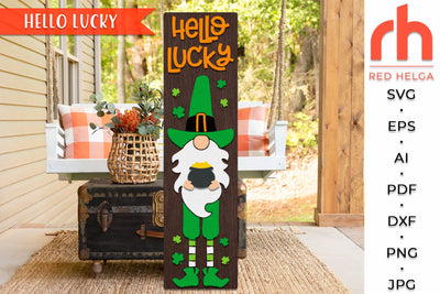 Hello Lucky SVG, St. Patrick's Day Cut File, Gnome Porch Sign DXF SVG RedHelgaArt 