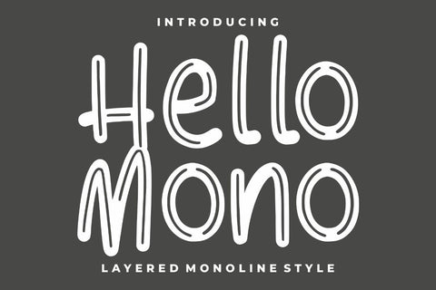 Hello Mono – with Layered Inline Font Good Java 