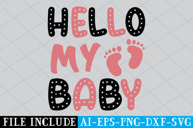 Hello My Baby SVG Creativeart88 