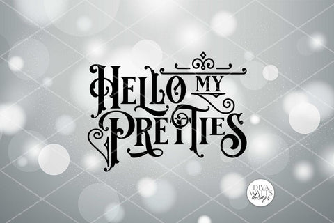 Hello My Pretties SVG | Round Halloween Sign Design SVG Diva Watts Designs 