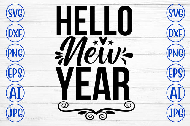 Hello New Year SVG Cut File SVG Syaman 