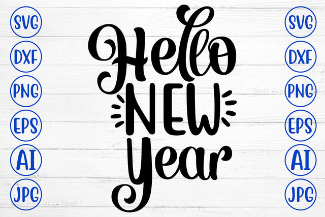 Hello New Year SVG Cut File SVG Syaman 