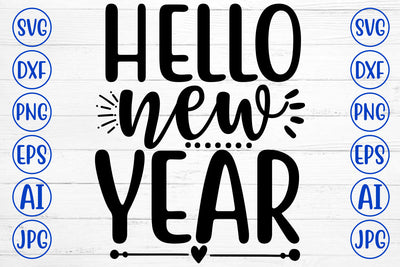 Hello New Year SVG Cut File SVG Syaman 