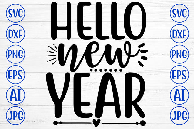 Hello New Year SVG Cut File SVG Syaman 
