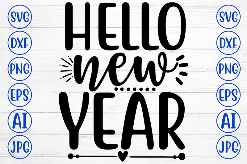 Hello New Year SVG Cut File SVG Syaman 
