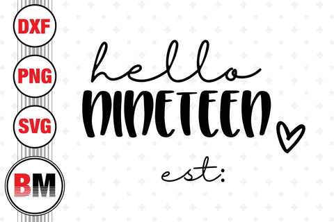 Hello Nineteen Birthday SVG, PNG, DXF Files SVG BMDesign 