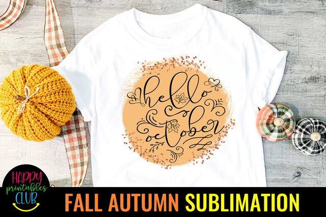 Hello October Sublimation- Fall Autumn Sublimation Ideas PNG Sublimation Happy Printables Club 