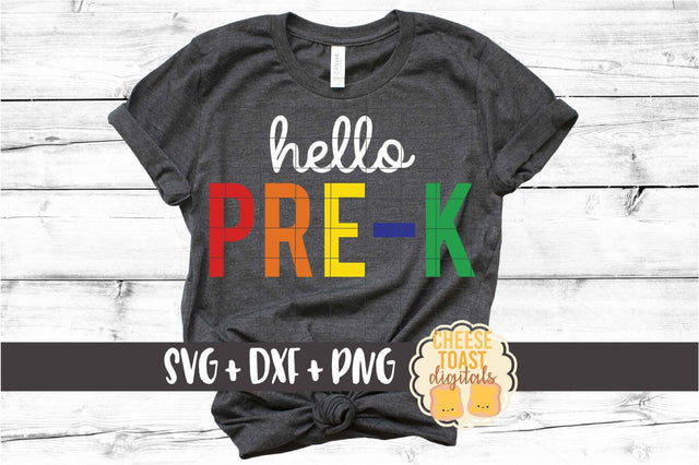Hello Pre-K - Rainbow Back to School SVG PNG DXF Cut Files SVG Cheese Toast Digitals 