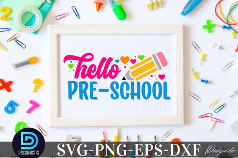 Hello Pre-school, Back to School SVG SVG DESIGNISTIC 