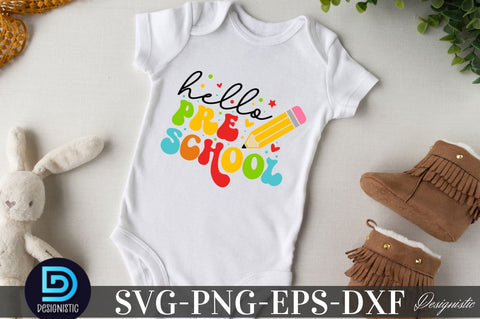 Hello Pre-school, Back to School SVG SVG DESIGNISTIC 