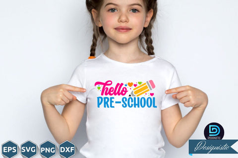 Hello Pre-school, Back to School SVG SVG DESIGNISTIC 