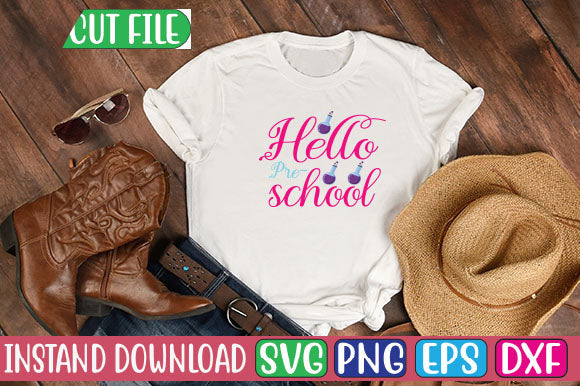 Hello Pre-school SVG Cut File SVGs, Quotes and Sayings, Food & Drink, Holiday,On Sale, SVG Studio Innate 