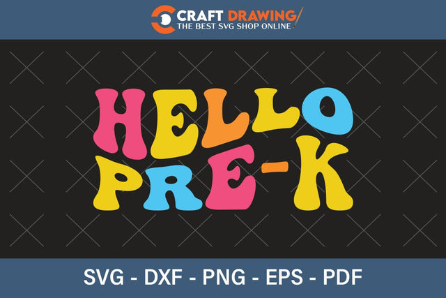 Hello Prek Back To School Svg Teacher Svg School Svg First Day Of School Graduation Svg Back To School Back To School Shirt Back To School Png SVG Debashish Barman 