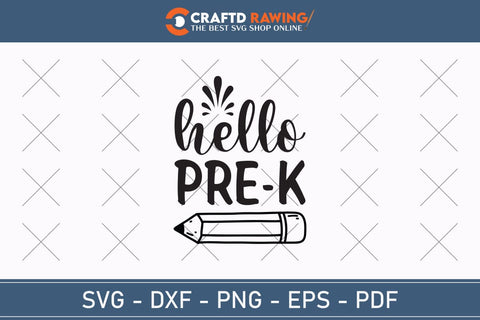 Hello Prek Back To School Svg Teacher Svg School Svg First Day Of School Graduation Svg Back To School Back To School Shirt Back To School Png SVG Debashish Barman 