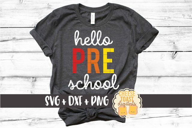 Hello Preschool - Rainbow Back to School SVG PNG DXF Cut Files SVG Cheese Toast Digitals 