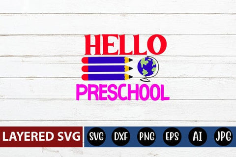 Hello Preschool Svg cut file SVG Blessedprint 