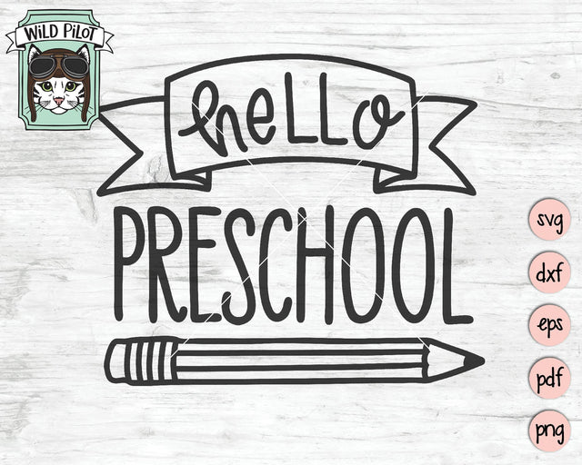Hello Preschool SVG Cut File SVG Wild Pilot 