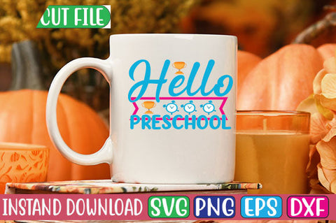 Hello Preschool SVG Cut File SVGs, Quotes and Sayings, Food & Drink, Holiday,On Sale, SVG Studio Innate 