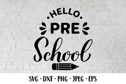 Hello preschool SVG. First day of school SVG LaBelezoka 