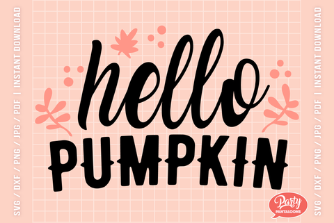 HELLO PUMPKIN | cute Thanksgiving SVG SVG Partypantaloons 