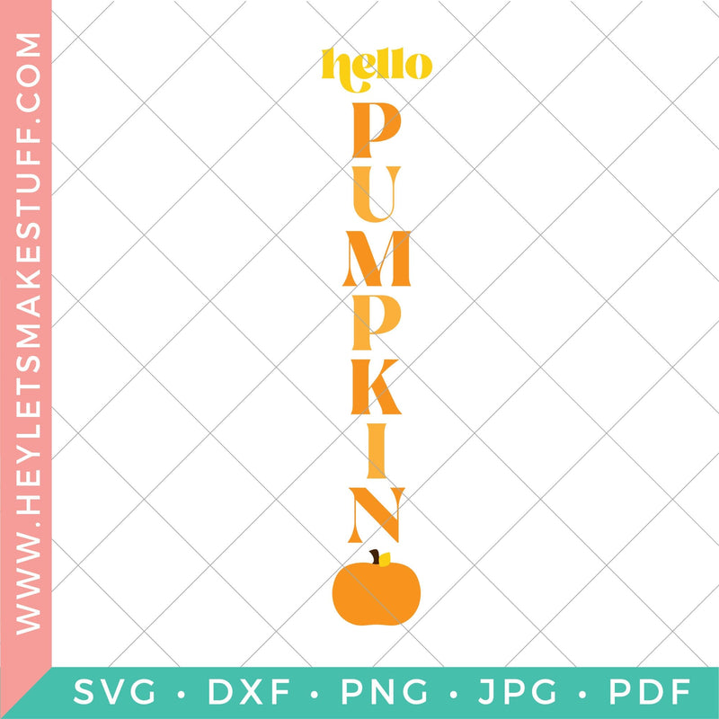 Hello Pumpkin Fall Porch SVG SVG Hey Let's Make Stuff 