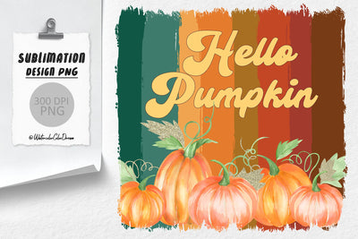 Hello Pumpkin PNG Sublimation WatercolorColorDream 