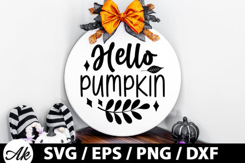 Hello pumpkin Round Sign SVG akazaddesign 