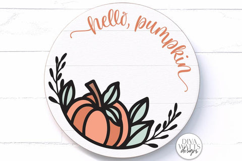 Hello Pumpkin Round SVG | Fall / Autumn Welcome Sign Design SVG Diva Watts Designs 