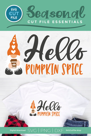 Hello Pumpkin spice svg with Pumpkin Spice gnome SVG SVG Cut File 