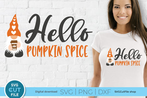 Hello Pumpkin spice svg with Pumpkin Spice gnome SVG SVG Cut File 