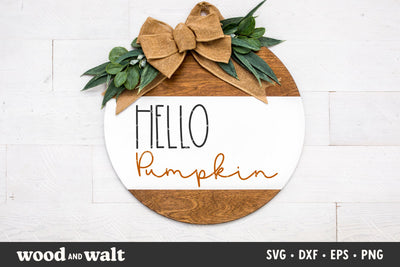 Hello Pumpkin SVG | Fall Round Sign SVG SVG Wood And Walt 