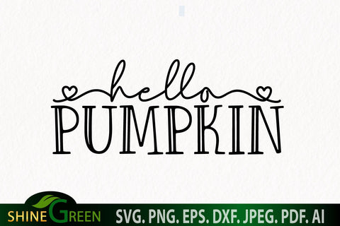 Hello Pumpkin SVG - Fall SVG Cut File SVG Shine Green Art 