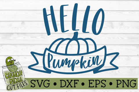 Hello Pumpkin SVG File SVG Crunchy Pickle 