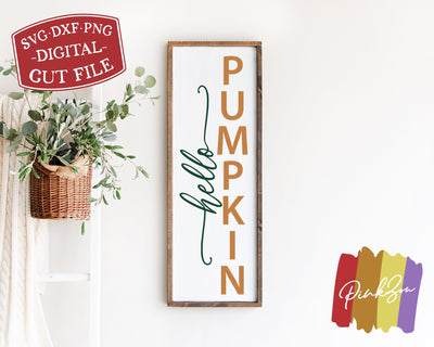 Hello Pumpkin SVG Files, Fall Porch Svg, Front Porch Svg, Vertical Sign, Autumn Svg, Pumpkin Svg, Commercial Use, Digital Cut Files, DXF PNG (1308167352) SVG PinkZou 