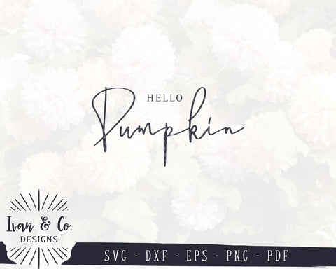 Hello Pumpkin SVG Files | Halloween SVG | Fall SVG | Autumn SVG | Commercial Use | Cricut | Silhouette | Cut Files (1024242659) SVG Ivan & Co. Designs 