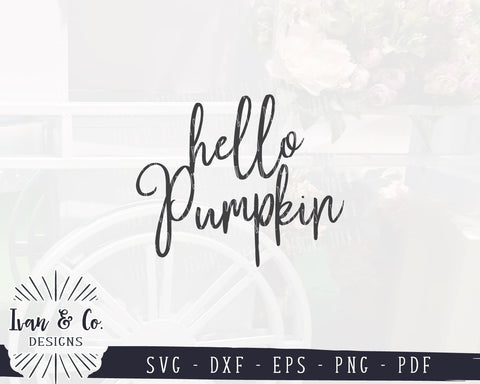 Hello Pumpkin SVG Files | Halloween SVG | Fall SVG | Autumn SVG | Commercial Use | Cricut | Silhouette | Cut Files (1039090978) SVG Ivan & Co. Designs 
