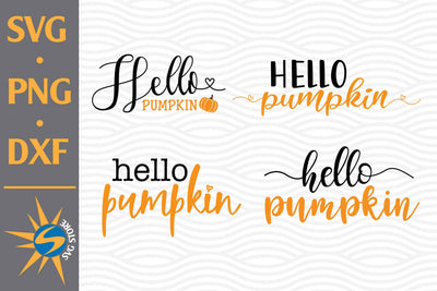 Hello Pumpkin SVG, PNG, DXF Digital Files Include SVG SVGStoreShop 