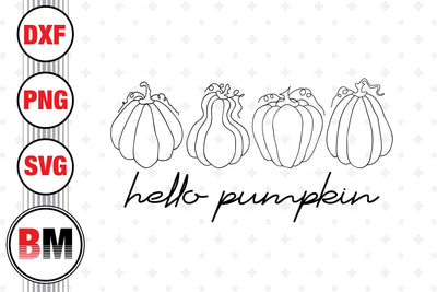 Hello Pumpkin SVG, PNG, DXF Files SVG BMDesign 